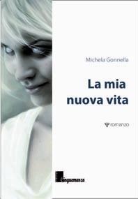 "La mia nuova vita" di Michela Gonnella