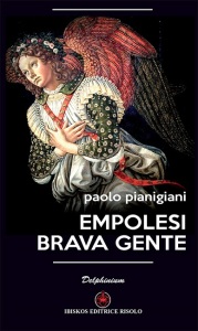 "Empolesi brava gente" di Paolo Pianigiani