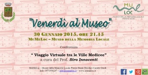 "Viaggio virtuale tra le Ville Medicee": incontro con il Prof. Siro Innocenti al MuMeLoc