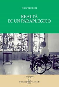 "Realtà di un paraplegico" di Giuseppe Dati