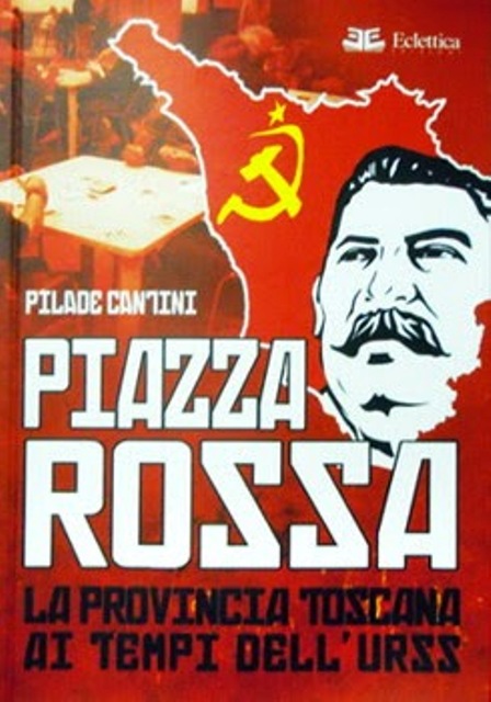 Piazza Rossa libro Pilade Cantini Ponte a Egola Eclettica Edizioni 2014