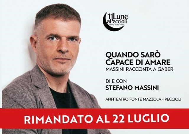 Quando sarò capace di amare con Stefano Massini in scena a Peccioli rimandato al 22 luglio