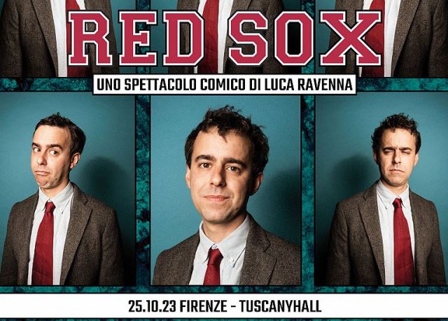 Luca Ravenna con lo spettacolo Red Sox al Tuscany Hall