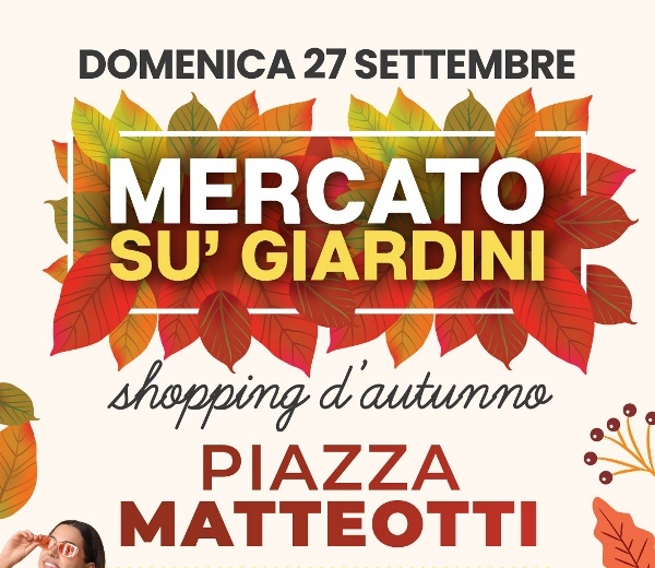 Mercato su’ Giardini shopping d’autunno 2026 a Empoli Mercato su’ Giardini shopping d’autunno 2026 a Empoli