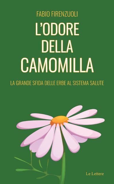 Fabio Firenzuoli presenta il suo libro L’odore della camomilla a Empolichescrive Fabio Firenzuoli presenta il suo libro L’odore della camomilla a Empolichescrive